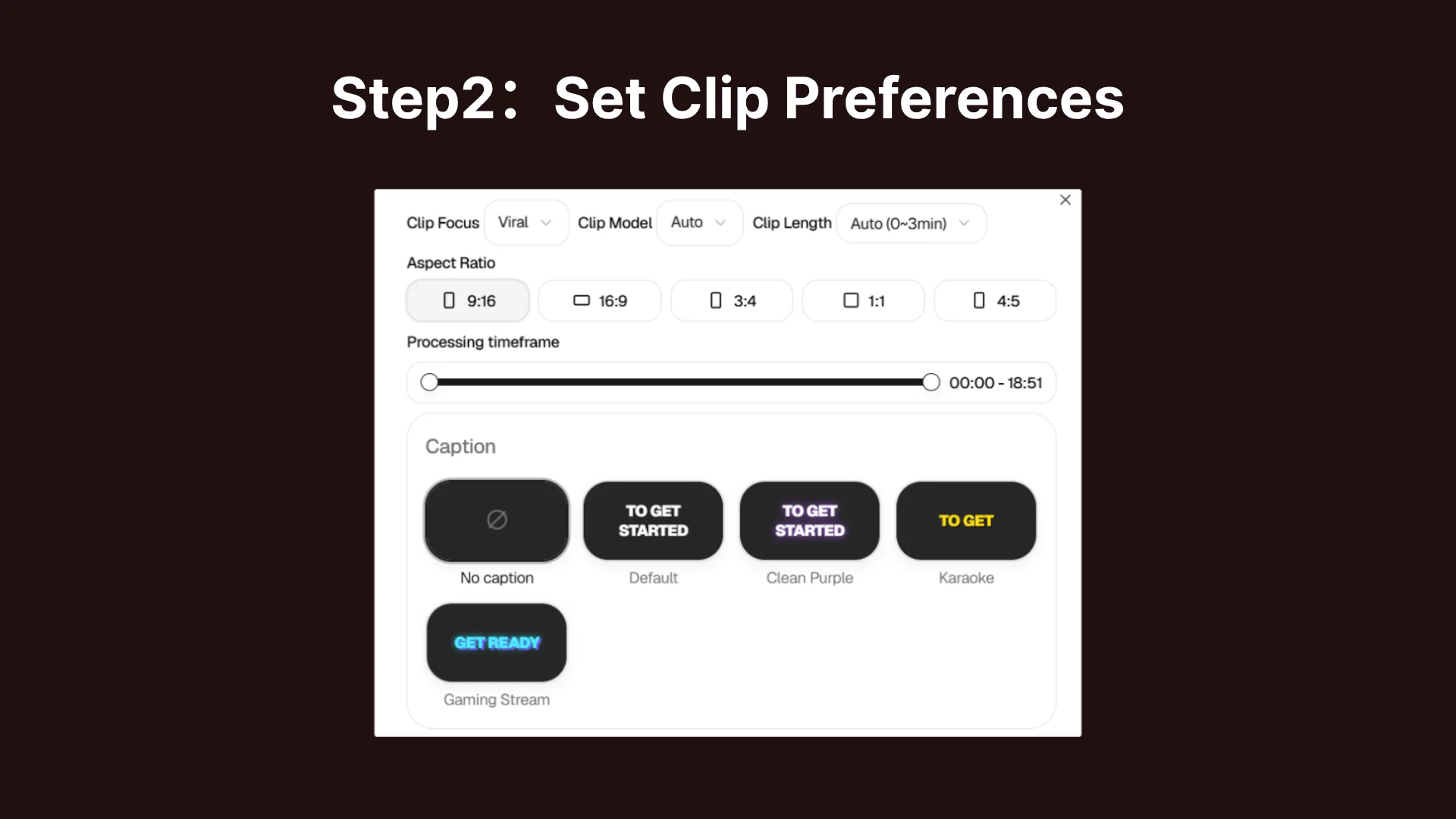 Step 2: Set Clip Preferences